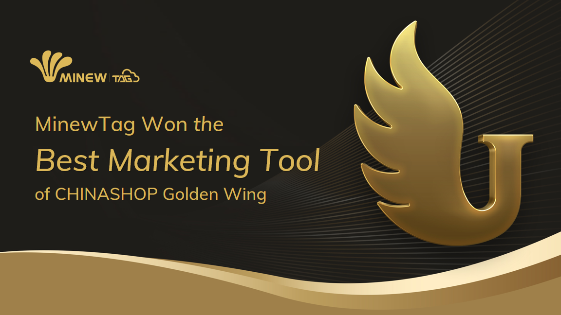 MinewTag Won the Best Marketing Tool of CHINASHOP Golden Wings